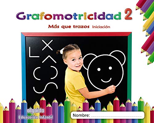 Grafomotricidad 2. Más que trazos. Iniciación (Educación Infantil Algaida. Grafomotricidad) - 9788491890447