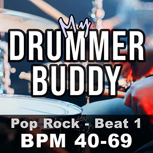 BPM 56 (Pop Rock Drums, Beats Per Minute, Tempos and Grooves for Practice, Jamming, and Songwriters)